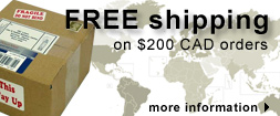 Orders of $200.00 CAD or more shipped Free worldwide. Otherwise affordable flat-rate shipping!
